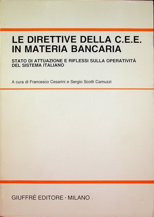 Le direttive della CEE in materia bancaria: stato di attuazione …