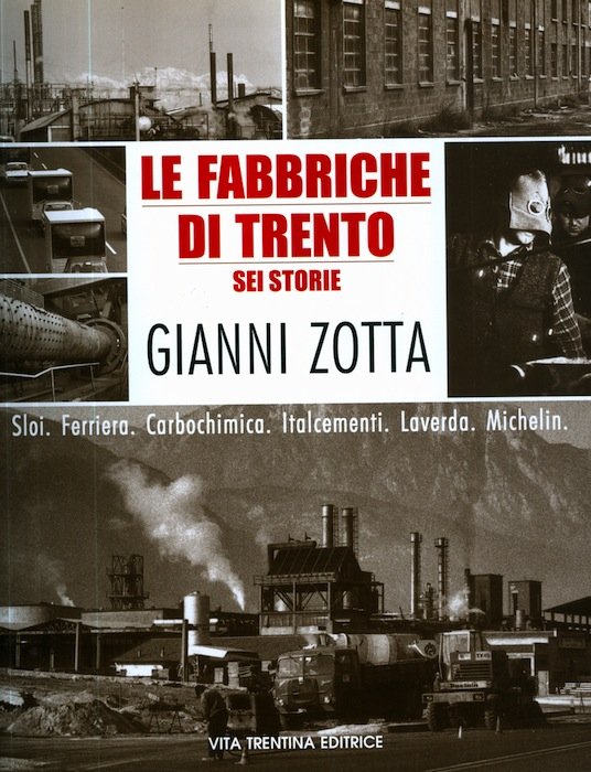 Le fabbriche di Trento: sei storie.