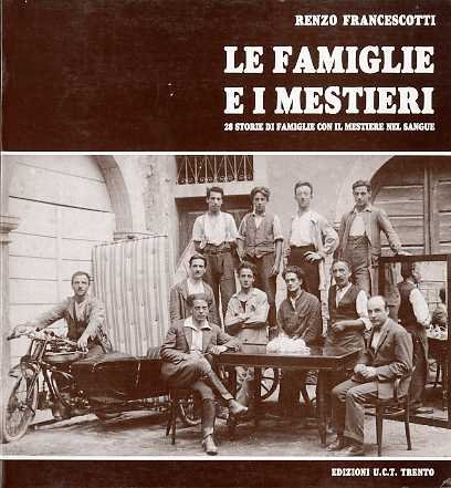 Le famiglie e i mestieri: 28 storie di famiglie con …