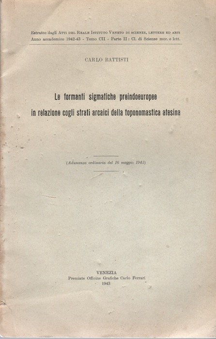 Le formanti sigmatiche preindoeuropee in relazione cogli strati arcaici della …
