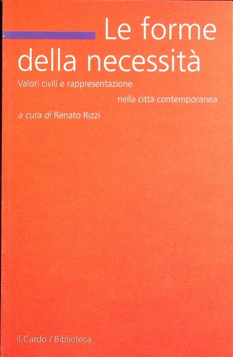 Le forme della necessitÃ : valori civili e rappresentazione nella …