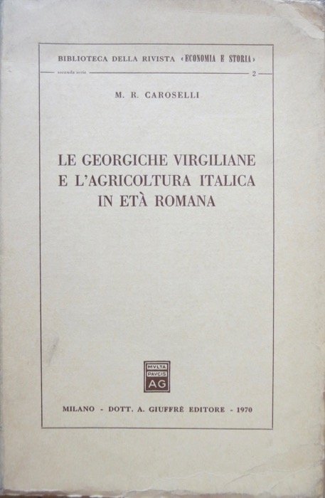 Le Georgiche virgiliane e l'agricoltura italica in età romana.