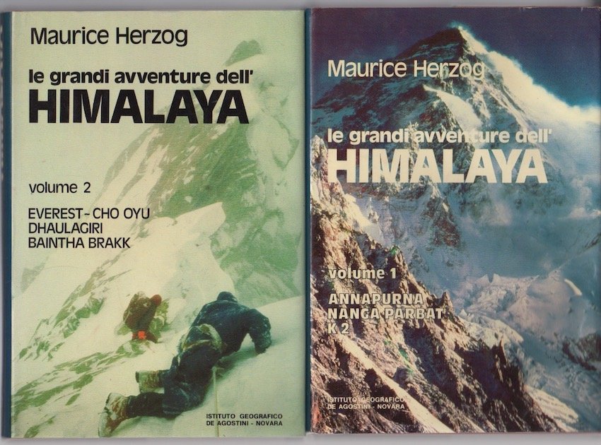 Le grandi avventure dell'Himalaya: 1. Annapurna, Nanga Parbat, K2; 2. …