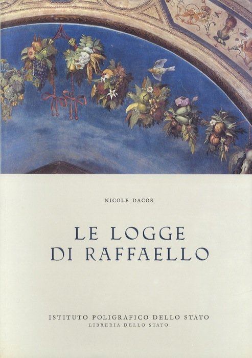 Le Logge di Raffaello: maestro e bottega di fronte all'antico.