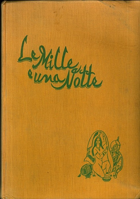 Le mille e una notte: antologia di novelle arabe del …