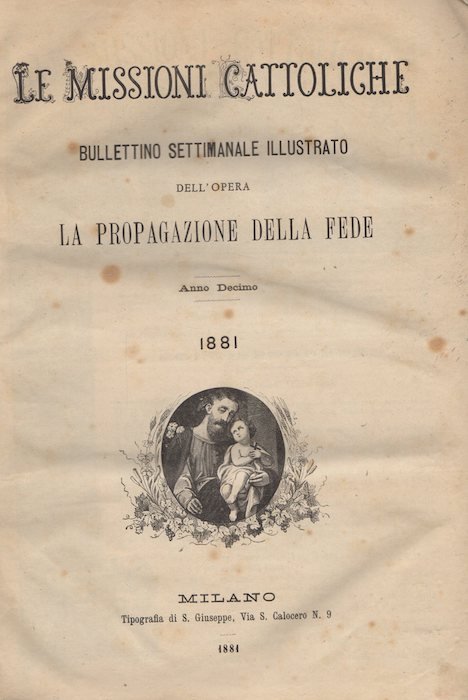 Le missioni cattoliche: bollettino settimanale illustrato dell'opera la propagazione della …