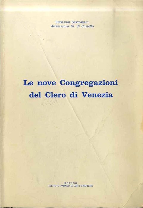 Le nove Congregazioni del Clero di Venezia.