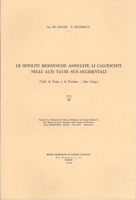 Le ofioliti mesozoiche associate ai calcescisti negli alti Tauri sud-occidentali …