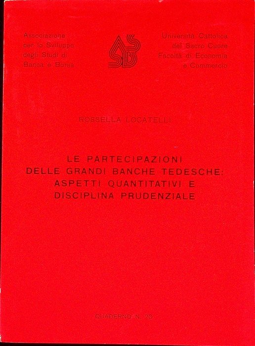 Le partecipazioni delle grandi banche tedesche: aspetti quantitativi e disciplina …