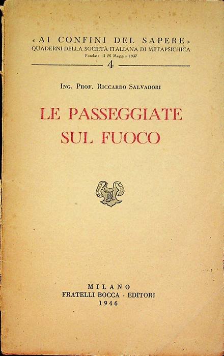 Le passeggiate sul fuoco.