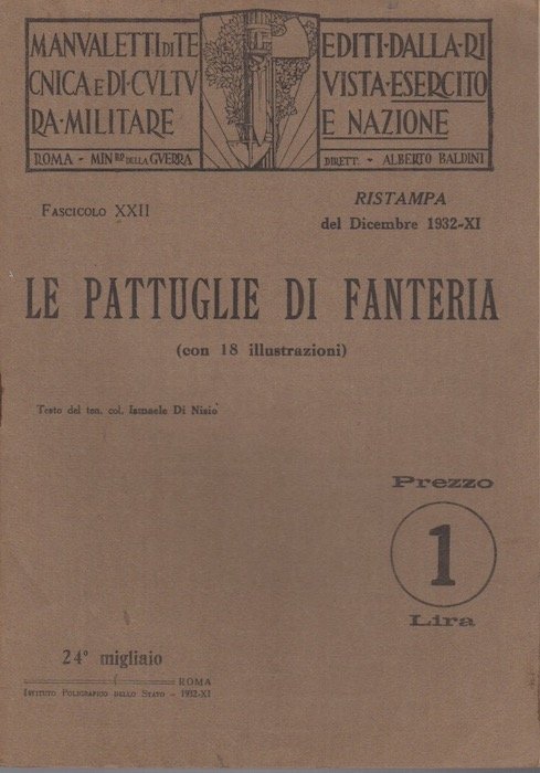 Le pattuglie di fanteria: Manualetti di tecnica militare.