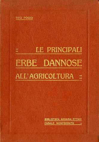 Le principali erbe dannose all'agricoltura.