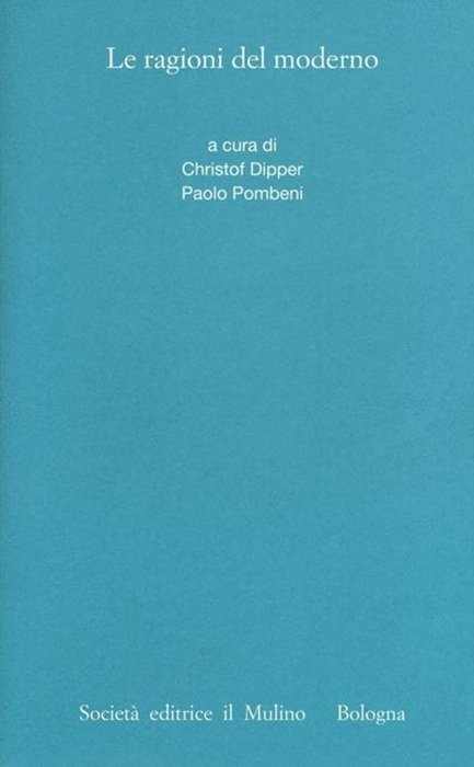 Le ragioni del moderno.