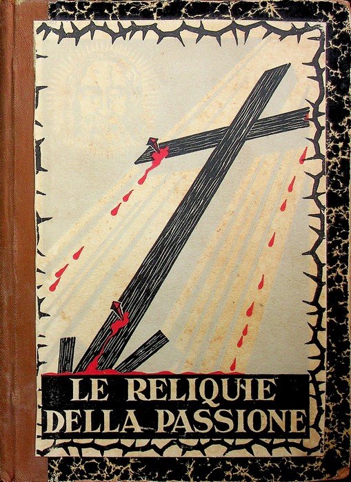 Le reliquie della passione.