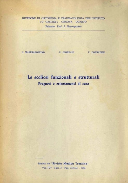 Le scoliosi funzionali e strutturali: prognosi e orientamenti di cura.