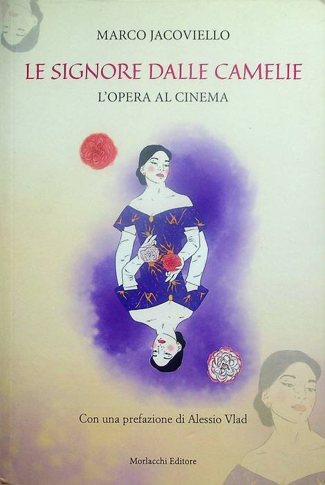 Le signore dalle camelie: l'opera al cinema.
