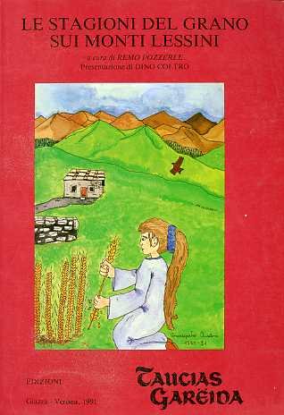 Le stagioni del grano sui monti Lessini.