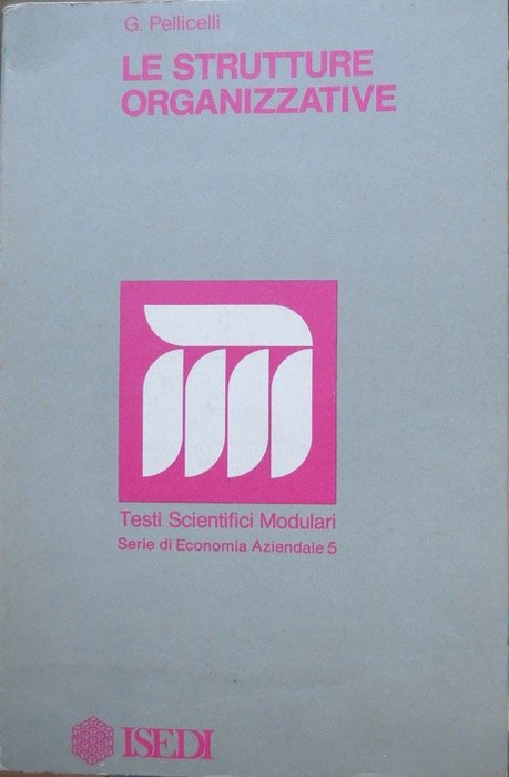 Le strutture organizzative.
