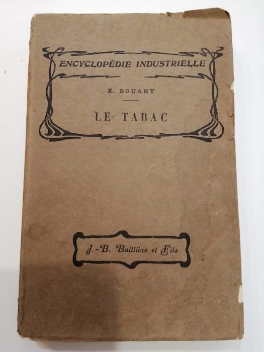 Le tabac: culture et industrie.