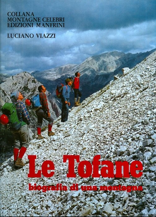 Le Tofane: la meravigliosa storia di una montagna e della …