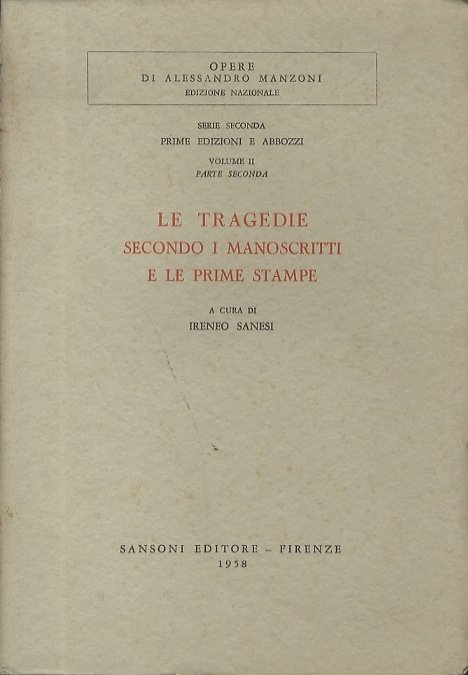 Le tragedie secondo i manoscritti e le prime stampe.