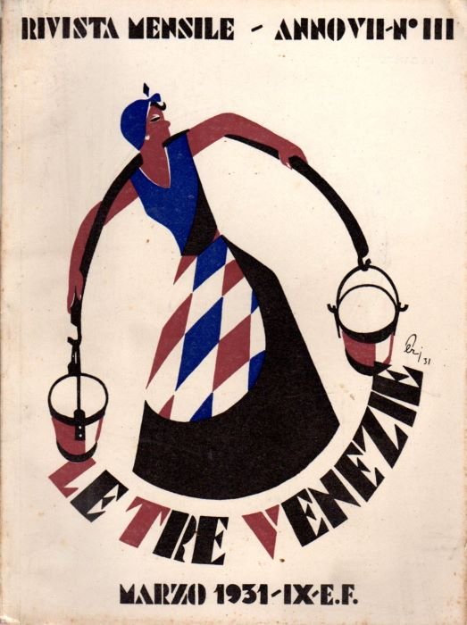 Le Tre Venezie: rivista mensile: A. VII, n. III - …