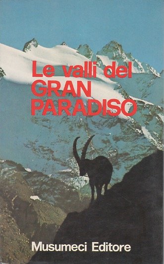 Le valli del Gran Paradiso.