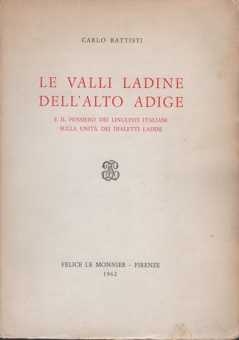 Le valli ladine dell'Alto Adige e il pensiero dei linguisti …