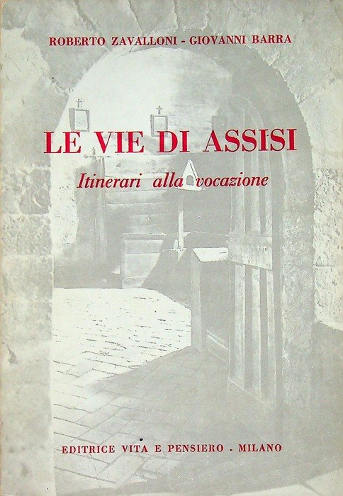 Le vie di Assisi: itinerari alla vocazione. | Immagine principale