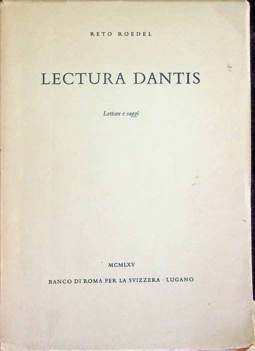 Lectura Dantis: letture e saggi.