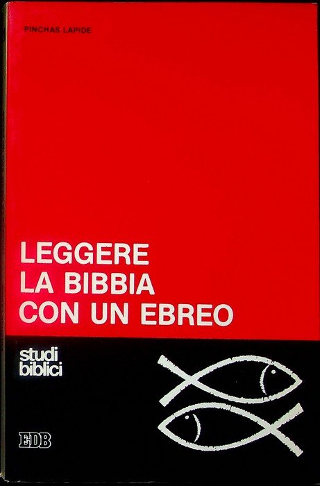 Leggere la Bibbia con un ebreo.