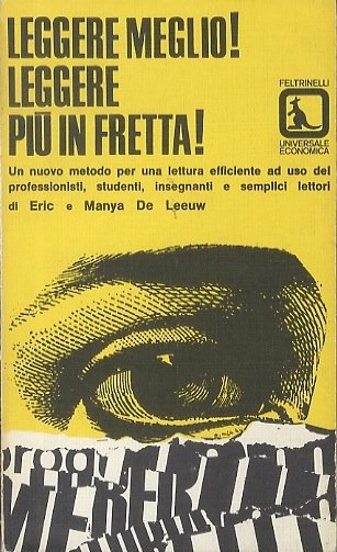 Leggere meglio! Leggere piÃ¹ in fretta! Nuovo metodo per una …