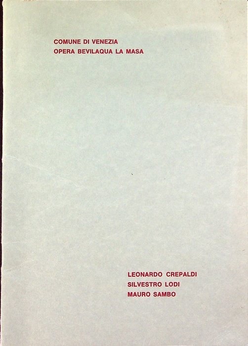 Leonardo Crepaldi, Silvestro Lodi, Mauro Sambo: Galleria dell'Opera Bevilacqua La …