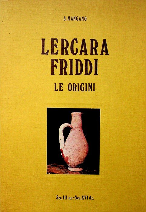Lercara Friddi: le origini.