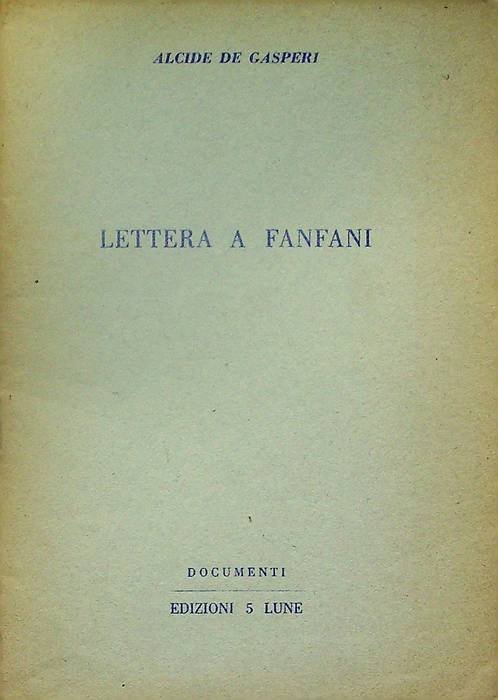 Lettera a Fanfani.