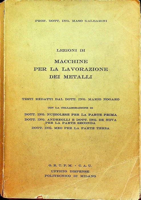 Lezioni di macchine per la lavorazione dei metalli.