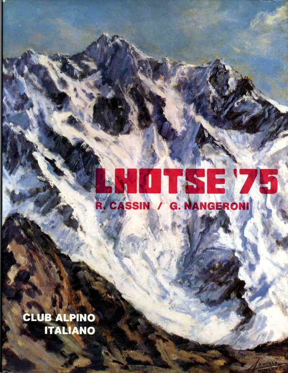 Lhotse '75: spedizione alpinistico-scientifica del CAI all'Himalaya del Nepal.