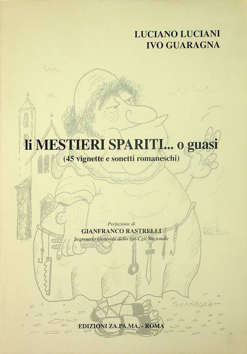Li mestieri spariti. o guasi: (45 vignette e sonetti romaneschi).