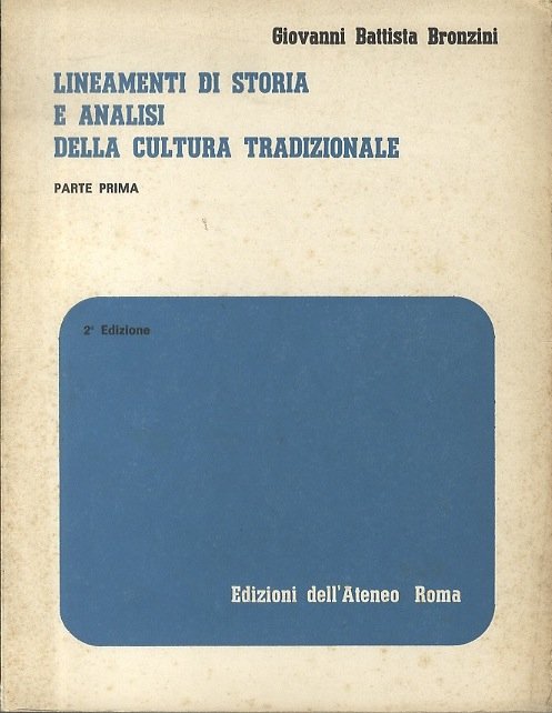 Lineamenti di storia e analisi della cultura tradizionale.