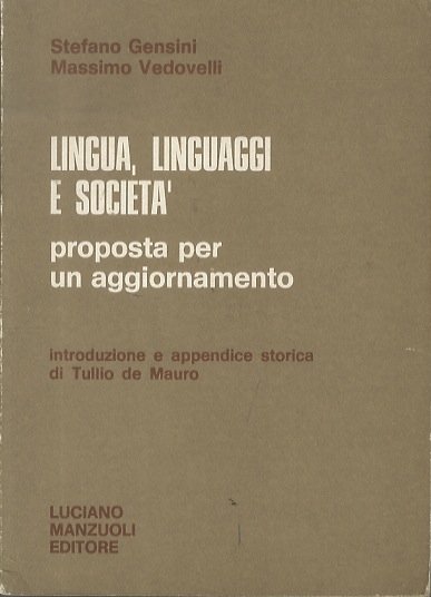Lingua, linguaggi e societÃ : proposta per un aggiornamento.