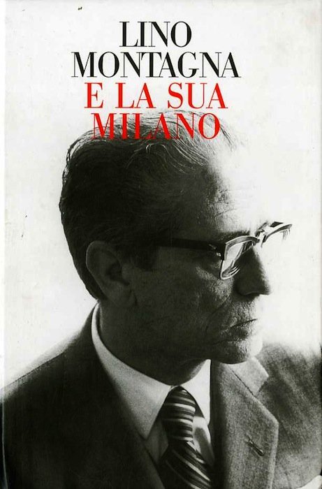 Lino Montagna e la sua Milano.
