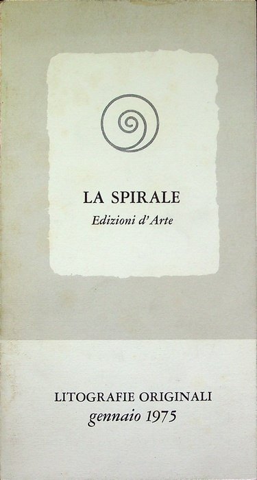 Litografie originali: 1975: La Spirale Edizioni d'Arte.