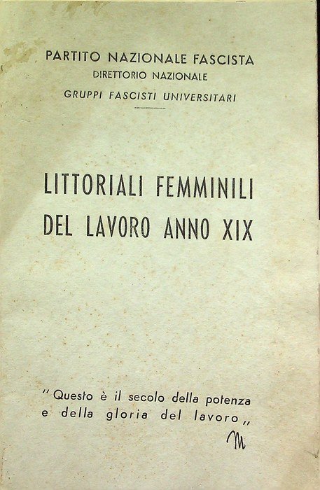Littoriali femminili del lavoro: Anno XIX.