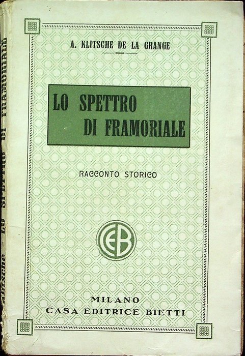 Lo spettro di Framoriale: racconto storico.