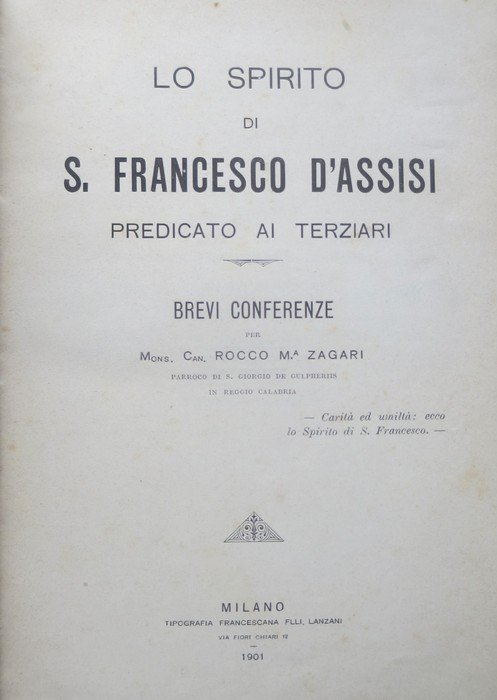 Lo spirito di s. Francesco d'Assisi predicato ai Terziari: brevi …