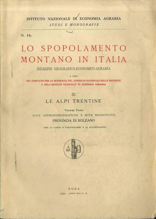 Lo spopolamento montano in Italia: indagine geografico-economico-agraria a cura del …