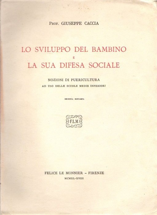 Lo sviluppo del bambino e la sua difesa sociale: nozioni …