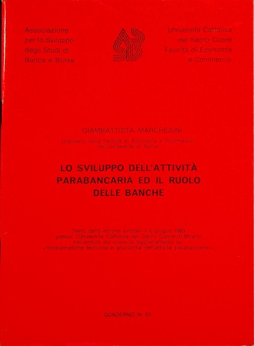 Lo sviluppo dell'attivitÃ parabancaria ed il ruolo delle banche: testo …