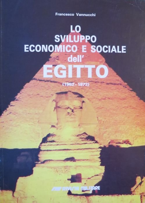 Lo sviluppo economico e sociale dell'Egitto (1952-1972).