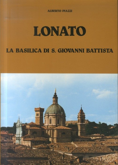 Lonato: la Basilica di S. Giovanni Battista.